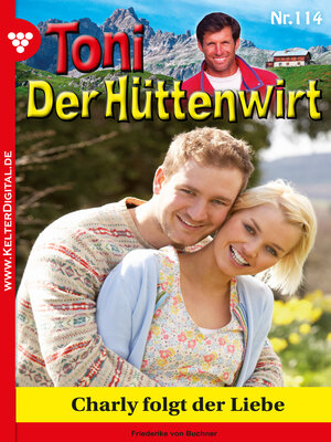 cover image of Toni der Hüttenwirt 114 – Heimatroman